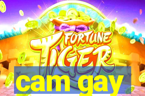 cam gay